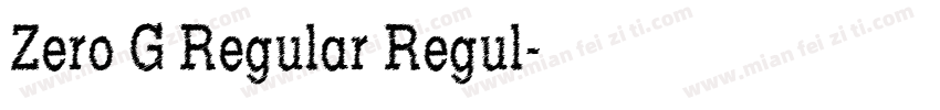 Zero G Regular Regul字体转换